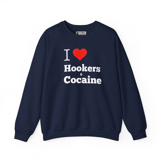 I Love Hookers & Cocaine NL Unisex Heavy Blend™ Crewneck Sweatshirt