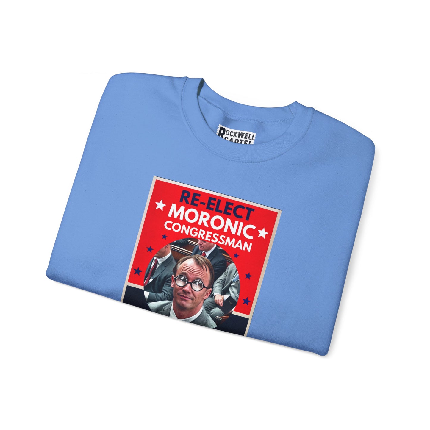 Re-Elect Moronic Congressman NL Unisex Heavy Blend™ Crewneck Sweatshirt