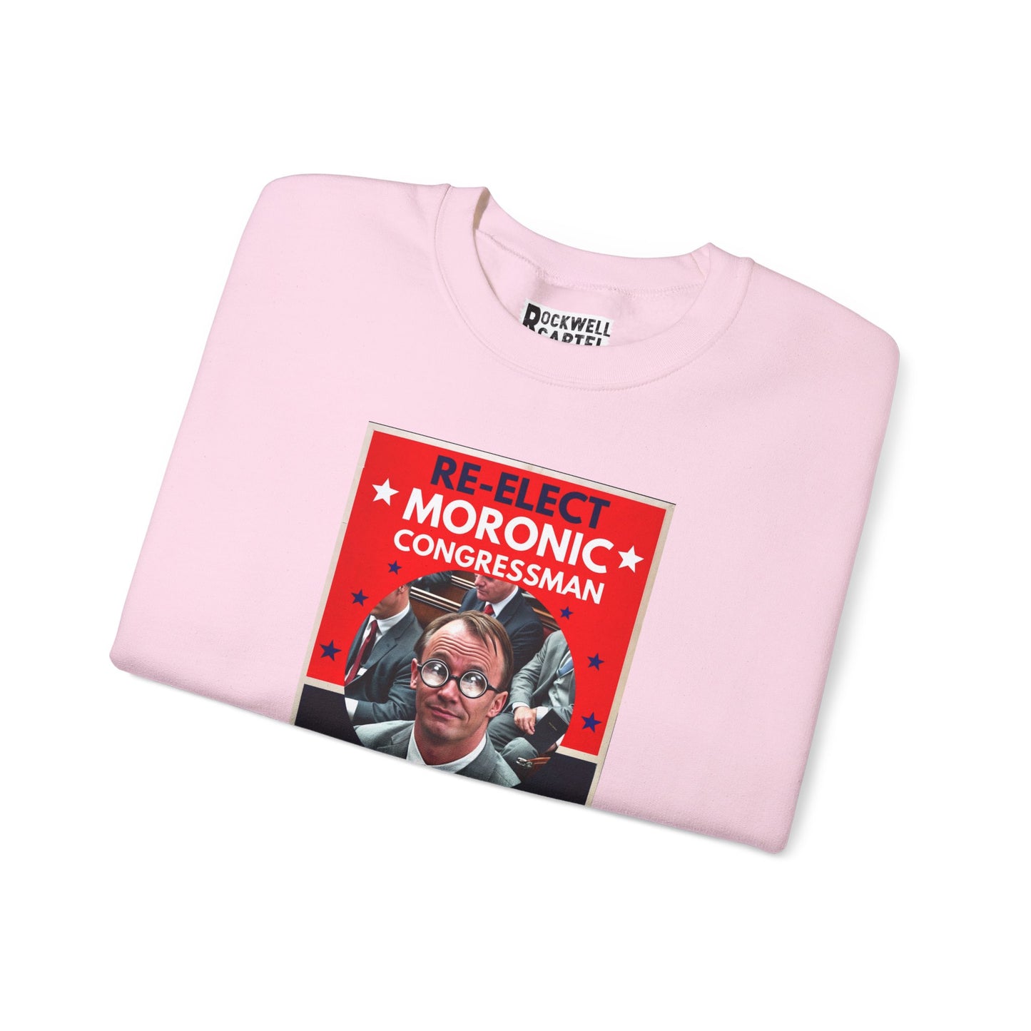 Re-Elect Moronic Congressman NL Unisex Heavy Blend™ Crewneck Sweatshirt